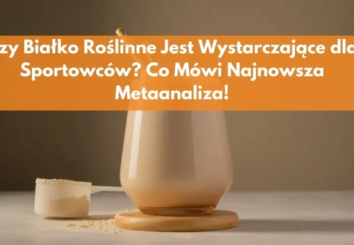 Czy białko roślinne buduje mięśnie? Sprawdź, co musisz wiedzieć