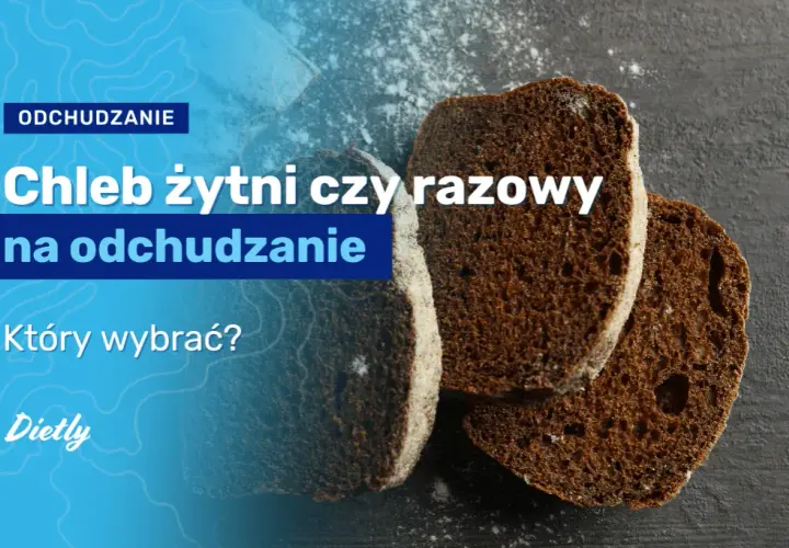 Chleb żytni czy razowy na odchudzanie – który wybór jest lepszy?